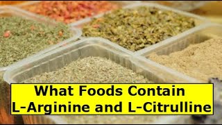 What Foods Contain L Arginine and L Citrulline [upl. by Araeit]