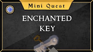 Quick Guide Enchanted key miniquest [upl. by Dukey212]