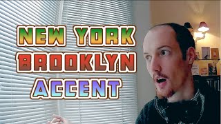 How To Do A New YorkBrooklyn Accent [upl. by Roxi]