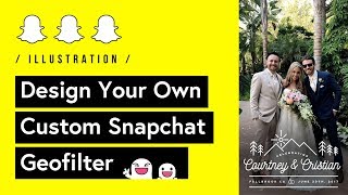 Design Your Own Custom SnapChat Geofilter Tutorial 🤳 [upl. by Fionna]