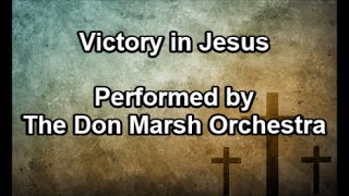 Victory in Jesus Lyrics [upl. by Leeann]