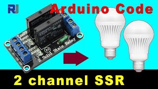 How to use 2 channel Solid State relay SSR with Arduino [upl. by Akin]