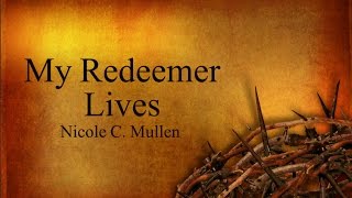 Easter Song  Redeemer with Lyrics [upl. by Inait831]