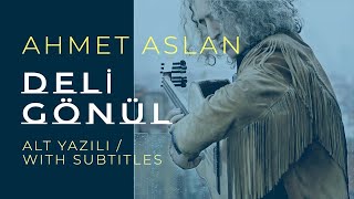 Ahmet Aslan  Deli Günül  2015 Concert Recording [upl. by Enilrad]