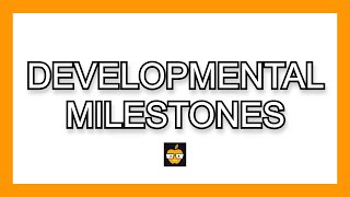 Developmental Pediatric Milestones IN UNDER 5 MINUTES [upl. by Paik]