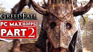 GREEDFALL Gameplay Walkthrough Part 2 1080p HD 60FPS PC MAX SETTINGS  No Commentary [upl. by Stein600]