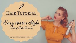 Easy 1940s Hairstyle Using Side Combs  VINTAGE HAIR TUTORIAL [upl. by Hendel60]