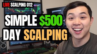 How to Make 500 a Day Scalping Simple Strategies  Live Scalping 012 [upl. by Gorski599]