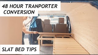 48 Hour VW T4 Transporter Conversion Slat Bed Tips [upl. by Nedi381]