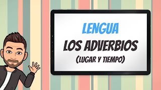 Los adverbios tiempo y lugar  Clase Repaso [upl. by Lleinad]