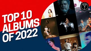 Top 10 Albums of 2022 [upl. by Griseldis578]