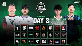 PUBG Mobile NEPX Showdown  Play Offs Day 3 [upl. by Ltney]