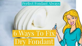 6 WAYS TO FIX HARD AND DRY FONDANT [upl. by Filler]