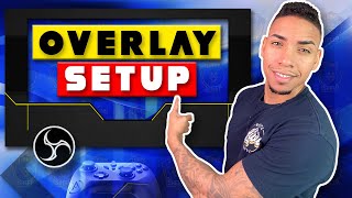 How To Add Overlays Using OBS studio 2021 [upl. by Odama]