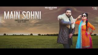 Main Sohni  Kulbir Jhinjer Full Song Punjabi Songs 2018  Vehli Janta Records [upl. by Novets375]