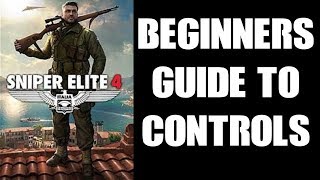 Sniper Elite 4 Beginners Quick Start Guide To PS4 Controls [upl. by Gensler]