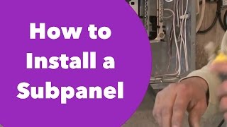 How to Install a Subpanel [upl. by Annaiviv]