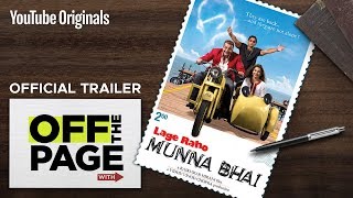 Off The Page with Lage Raho Munna Bhai  Official Trailer [upl. by Ydderf575]