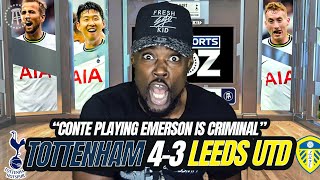 CONTE PLAYING EMERSON IS CRIMINAL 🤬 BUT 2ND HALF SPURS DO IT AGAIN Tottenham 43 Leeds EXPRESSIONS [upl. by Dnanidref37]