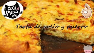 Tarta de pollo y puerro [upl. by Sheng198]