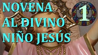 Novena al Divino Niño Jesús  Primer día [upl. by Kerril]