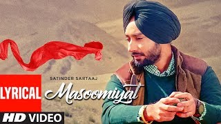 Satinder Sartaaj Masoomiyat Full Lyrical Song  Beat Minister  Latest Punjabi Songs  TSeries [upl. by Garda527]