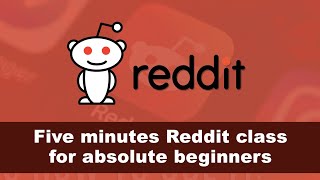 Five minutes Reddit class for absolute beginners [upl. by Ahseral753]