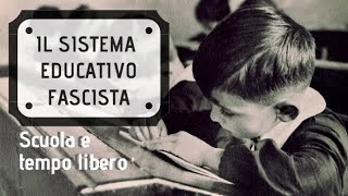 Il sistema educativo fascista [upl. by Innavoij]