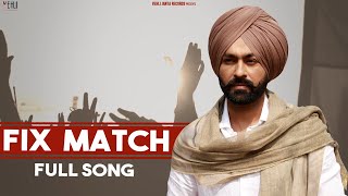 Fix Match Full Song  Tarsem Jassar  Vehli Janta Records  Punjabi Songs 2020 [upl. by Attolrahc]