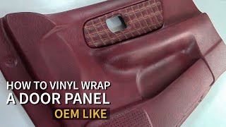 How to Vinyl Wrap a Door Panel OEM Car Upholstery [upl. by Ahsikel]