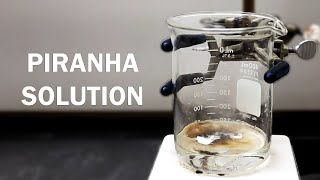 Making Piranha Solution [upl. by Tnarg]