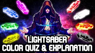 Official CANON Lightsaber Color MEANING and QUIZ  Choose Your Kyber Crystal  Star Wars Explained [upl. by Pirri]