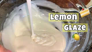 Lemon Glaze  Cake Glaze  Cake Icing [upl. by Stew]