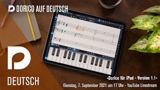 Dorico für iPad  Version 11  quotDorico auf Deutschquot LiveStream mit Markus Hartmann [upl. by Gnilrets]