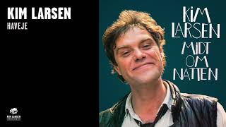 Kim Larsen  Haveje Official Audio [upl. by Nawd306]