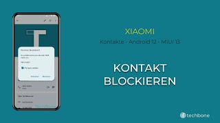 Kontakt blockieren  Xiaomi Android 12  MIUI 13 [upl. by Aivek]