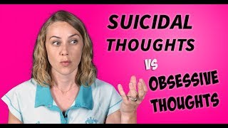 Suicidal Thoughts vs Obsessive Thoughts [upl. by Carlstrom]