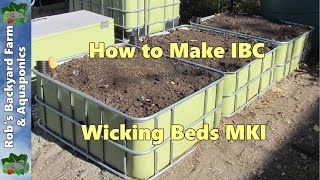 Wicking Beds How to make IBC Self Watering Garden Beds MKI [upl. by Ruth348]