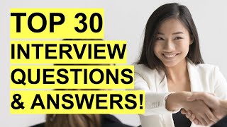 TOP 30 INTERVIEW QUESTIONS amp ANSWERS Job Interview PASS GUARANTEED [upl. by Arthur12]