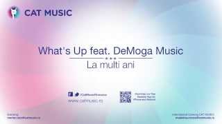 Whats UP feat DeMoga Music  La Multi Ani Official Single uASAP [upl. by Mauralia]