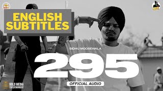 295 ENGLISH SUBTITLES  Sidhu Moosewala  The Kidd  Moosetape  New Punjabi Song 2021 [upl. by Haelat346]