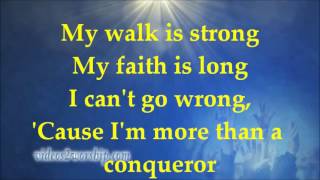 Hezekiah Walker  More Than A Conqueror  Lyrics [upl. by Durante]