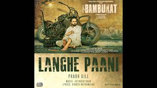 Langhe Paani From Bambukat Soundtrack1080PHDPunjabi song [upl. by Olegnaid]