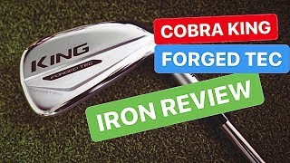 COBRA KING FORGED TEC IRONS REVIEW [upl. by Yahsan]