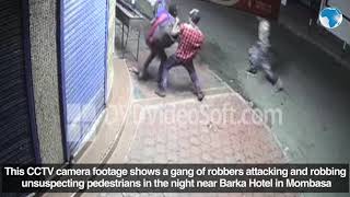 How robbers attack unsuspecting members of the public CCTV footage near Barka Hotel Mombasa reveals [upl. by Sirronal]