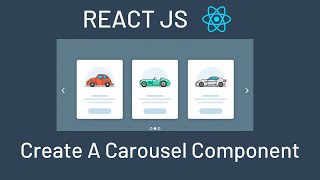 Build A Simple Carousel Component In ReactJS [upl. by Nedi676]