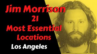 Jim Morrison 21 Most Essential Los Angeles Locations 4k [upl. by Emmi]