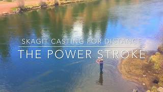 How to Skagit Cast for More Distance and Power [upl. by Enyar]