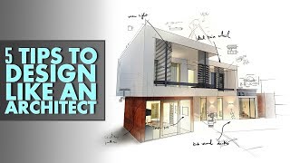 5 Tips to Design like an Architect [upl. by Aubry]