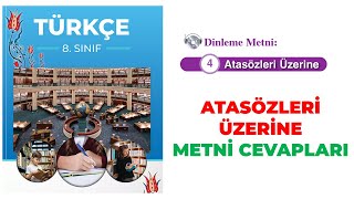 Atasözleri Üzerine Dinleme Metni 8 sınıf Türkçe Ders Kitabı Sayfa 113 114 115 116 Cevapları [upl. by Yllatan]